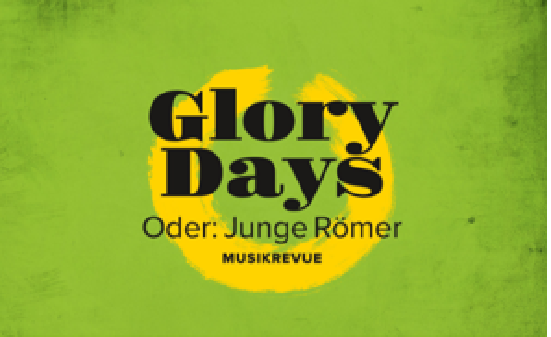 Glory Days oder: Junge Römer © Sommerspiele Melk, Sommerspiele Melk