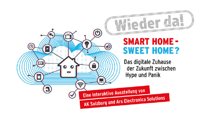 smart home - sweet home © smart home - sweet home Ausstellung Smart Home - Sweet Home? © smart home - sweet home
